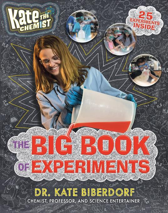 Kate the Chemist: The Big Book of Experiments - Kate Biberdorf - ebook