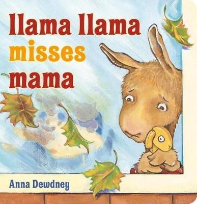 Llama Llama Misses Mama - Anna Dewdney - cover