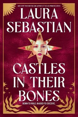 Castles in Their Bones - Laura Sebastian - cover