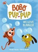 We Love Bubbles! - Vikram Madan,Nicola Slater - cover