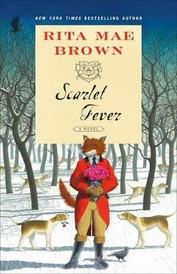 Scarlet Fever: A Novel - Rita Mae Brown - cover