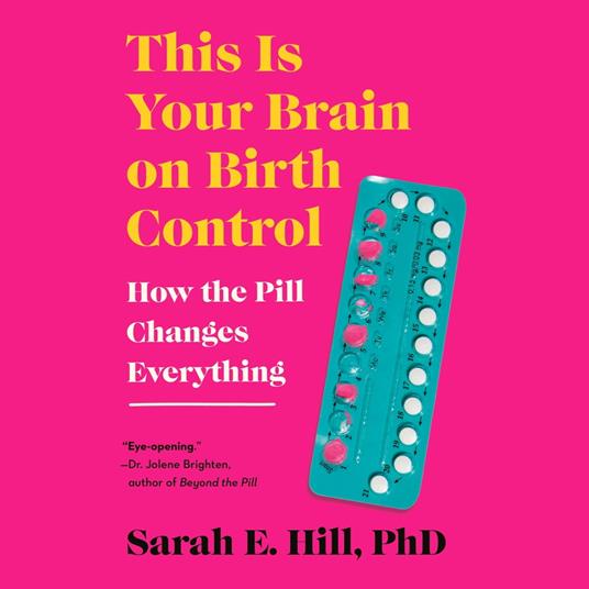 This is Your Brain on Birth Control