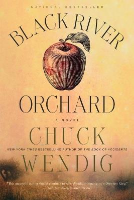 Black River Orchard: A Novel - Chuck Wendig - cover