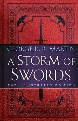 A Storm of Swords: The Illustrated Edition: The Illustrated Edition - George R. R. Martin - cover