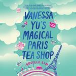 Vanessa Yu's Magical Paris Tea Shop