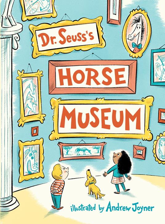 Dr. Seuss's Horse Museum - Dr. Seuss,Andrew Joyner - ebook