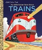 My Little Golden Book About Trains