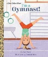 I'm a Gymnast! - Sue Fliess,Daniela Sosa - cover
