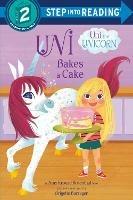 Uni the Unicorn Bakes a Cake - Amy Krouse Rosenthal - cover
