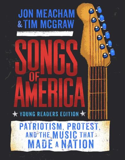 Songs of America: Young Reader's Edition - Tim Mc Graw,Jon Meacham - ebook