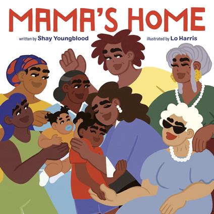 Mama's Home - Shay Youngblood,Lo Harris - ebook
