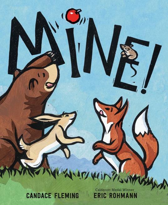 Mine! - Candace Fleming,Rohmann Eric - ebook