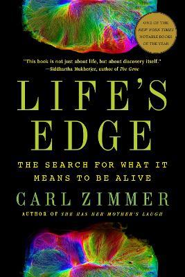 Life's Edge: The Search for What It Means to Be Alive - Carl Zimmer - cover