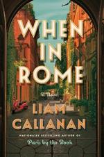 When in Rome: A Novel