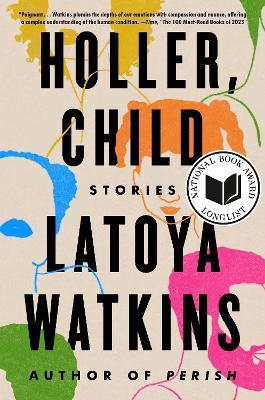 Holler, Child: Stories - LaToya Watkins - cover