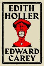 Edith Holler: A Novel