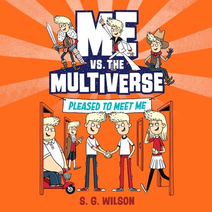 Me vs. the Multiverse: Pleased to Meet Me