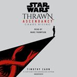 Star Wars: Thrawn Ascendancy (Book I: Chaos Rising)