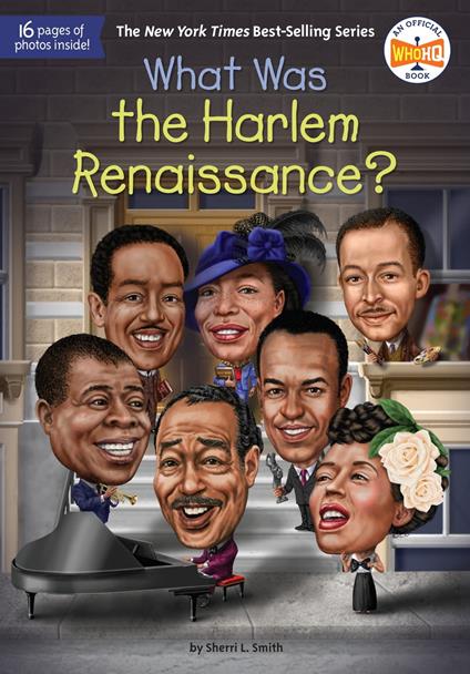 What Was the Harlem Renaissance? - Who HQ,Sherri L. Smith,Tim Foley - ebook