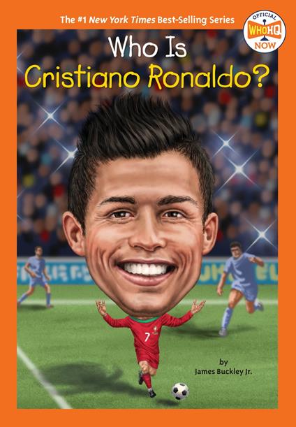 Who Is Cristiano Ronaldo? - Jr. James Buckley,Who HQ,Gregory Copeland - ebook