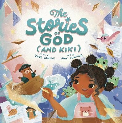 The Stories of God (and Kiki) - Dave Connis - cover