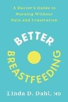 Better Breastfeeding - Linda D. Dahl, MD - cover