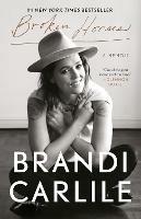 Broken Horses: A Memoir - Brandi Carlile - cover