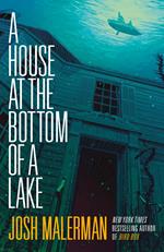 A House at the Bottom of a Lake