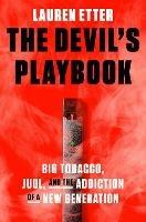 The Devil's Playbook: Big Tobacco, Juul, and the Addiction of a New Generation - Random House - cover