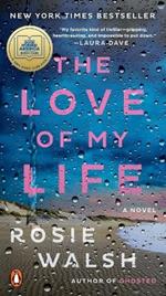 The Love of My Life: A GMA Book Club Pick (A Novel)