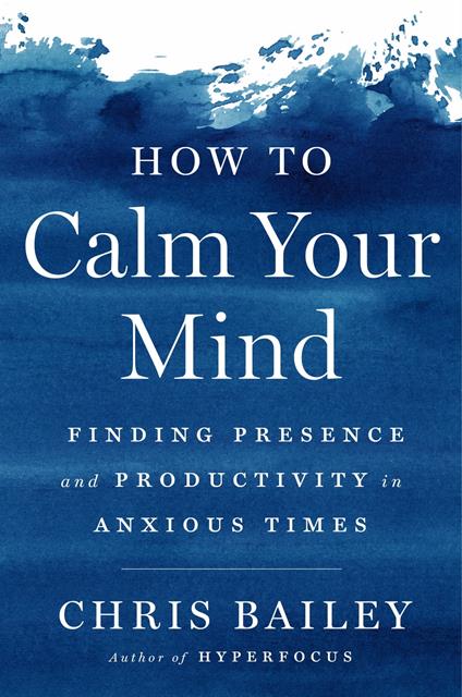 How to Calm Your Mind