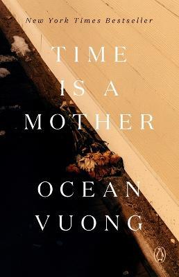 Time Is a Mother - Ocean Vuong - cover