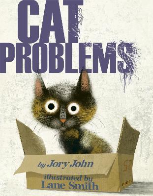 Cat Problems - Jory John,Lane Smith - cover