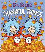 Dr. Seuss's Thankful Things