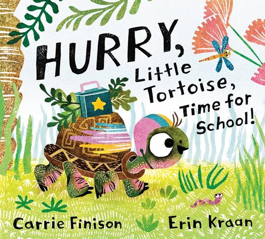Hurry, Little Tortoise, Time for School! - Carrie Finison,Erin Kraan - ebook
