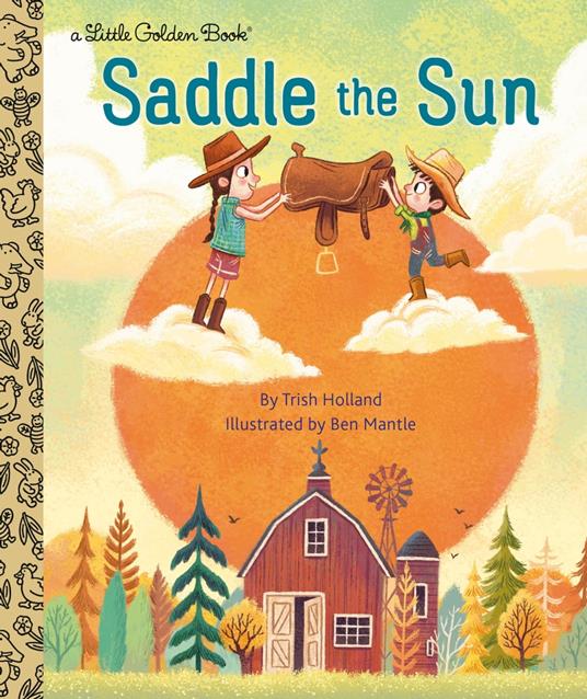 Saddle the Sun - Trish Holland,Benjamin Mantle - ebook