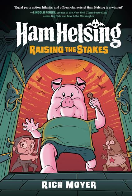 Ham Helsing #3: Raising the Stakes - Rich Moyer - ebook