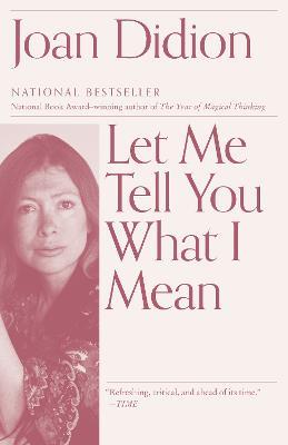 Let Me Tell You What I Mean - Joan Didion - cover