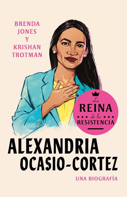 Reinas de La Resistencia: Alexandria Ocasio-Cortez - Brenda Jones,Krishan Trotman - ebook