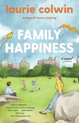 Family Happiness: A Novel - Laurie Colwin - cover