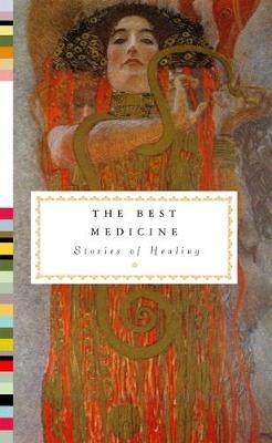 The Best Medicine: Stories of Healing - Theodore Dalrymple - cover