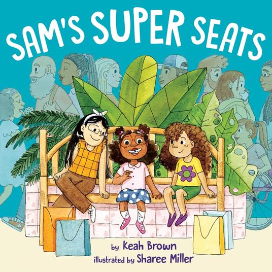 Sam's Super Seats - Keah Brown,Sharee Miller - ebook