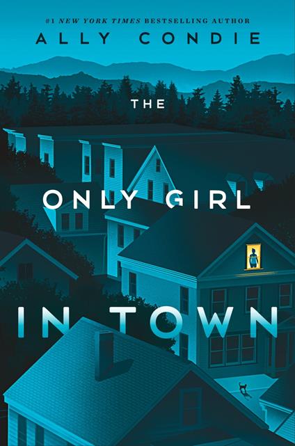 The Only Girl in Town - Ally Condie - ebook