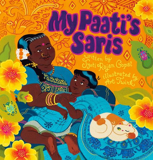 My Paati's Saris - Jyoti Rajan Gopal,Art Twink - ebook