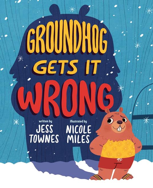 Groundhog Gets It Wrong - Jessica Townes,Nicole Miles - ebook