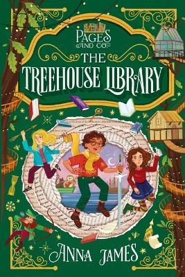 Pages & Co.: The Treehouse Library - Anna James - cover