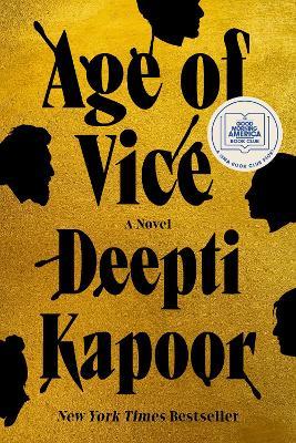 Age of Vice: A Novel - Deepti Kapoor - cover