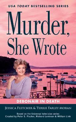 Murder, She Wrote: Debonair In Death - Jessica Fletcher,Terrie Farley Moran - cover