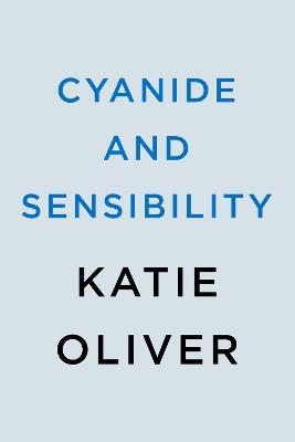 Cyanide And Sensibility - Katie Oliver - cover