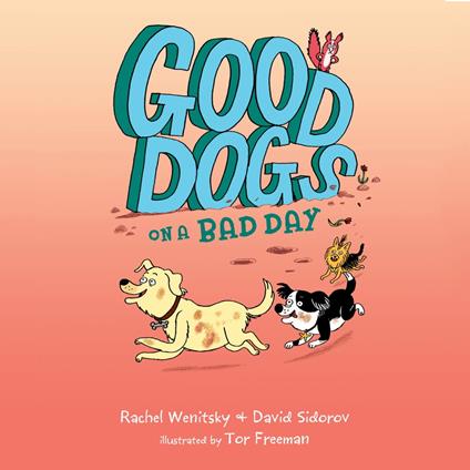 Good Dogs on a Bad Day